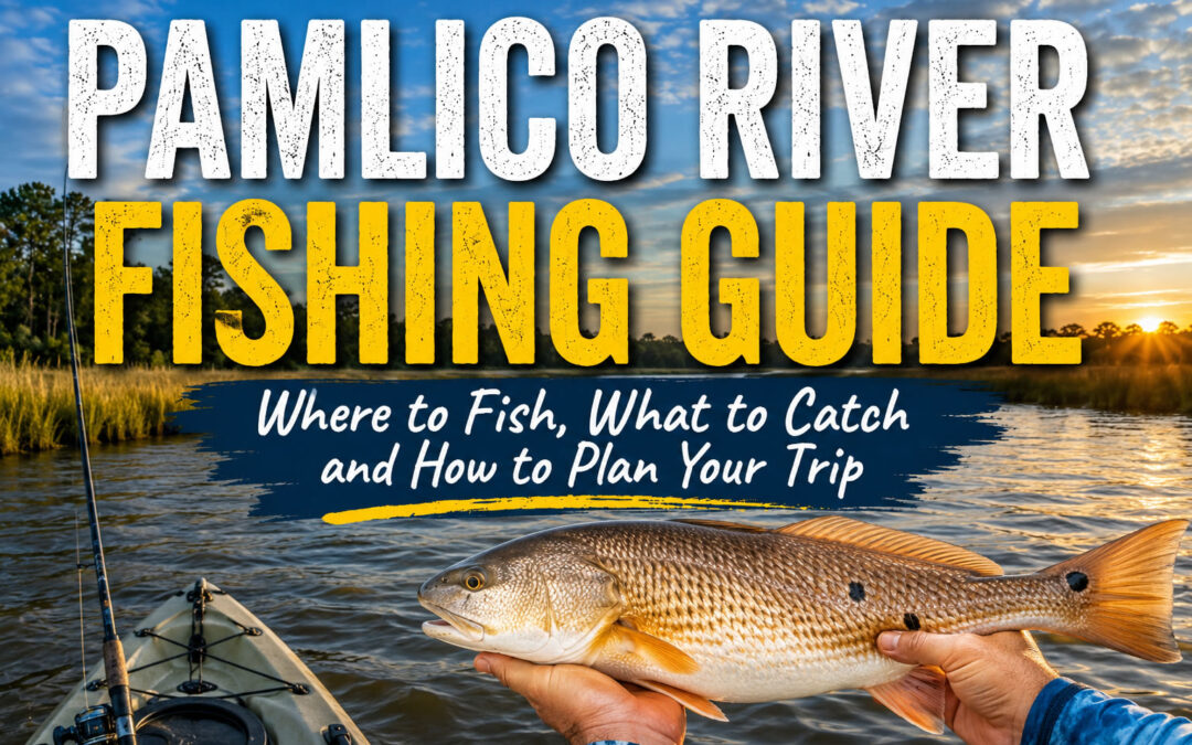 Pamlico River Fishing Guide
